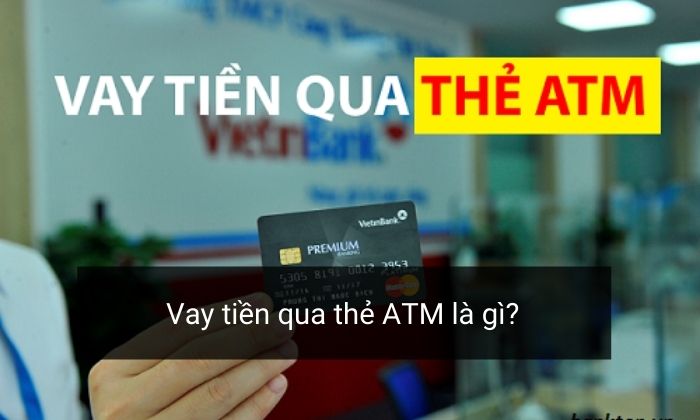 Vay tiền qua thẻ ATM